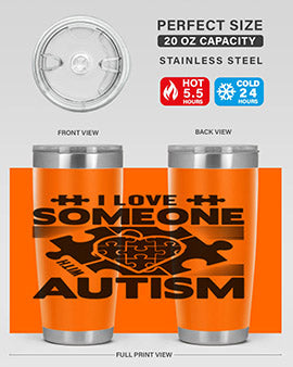 I love someone Style 47#- autism- Tumbler