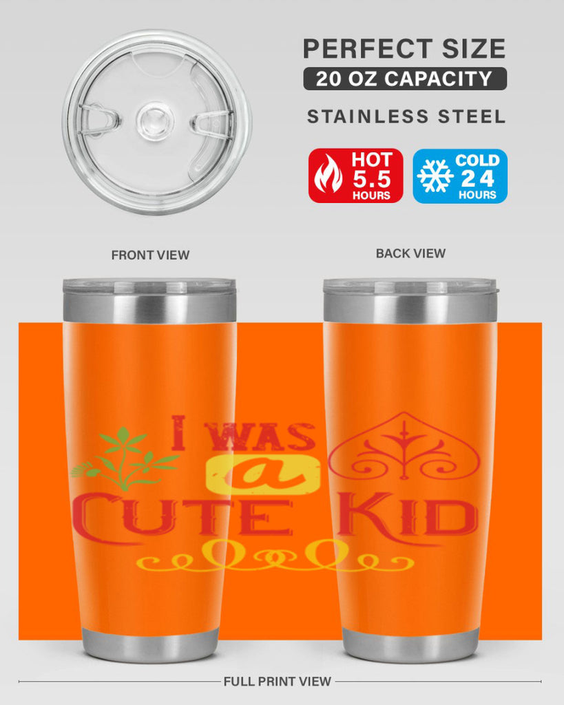 I was a cute kid Style 32#- baby- Tumbler