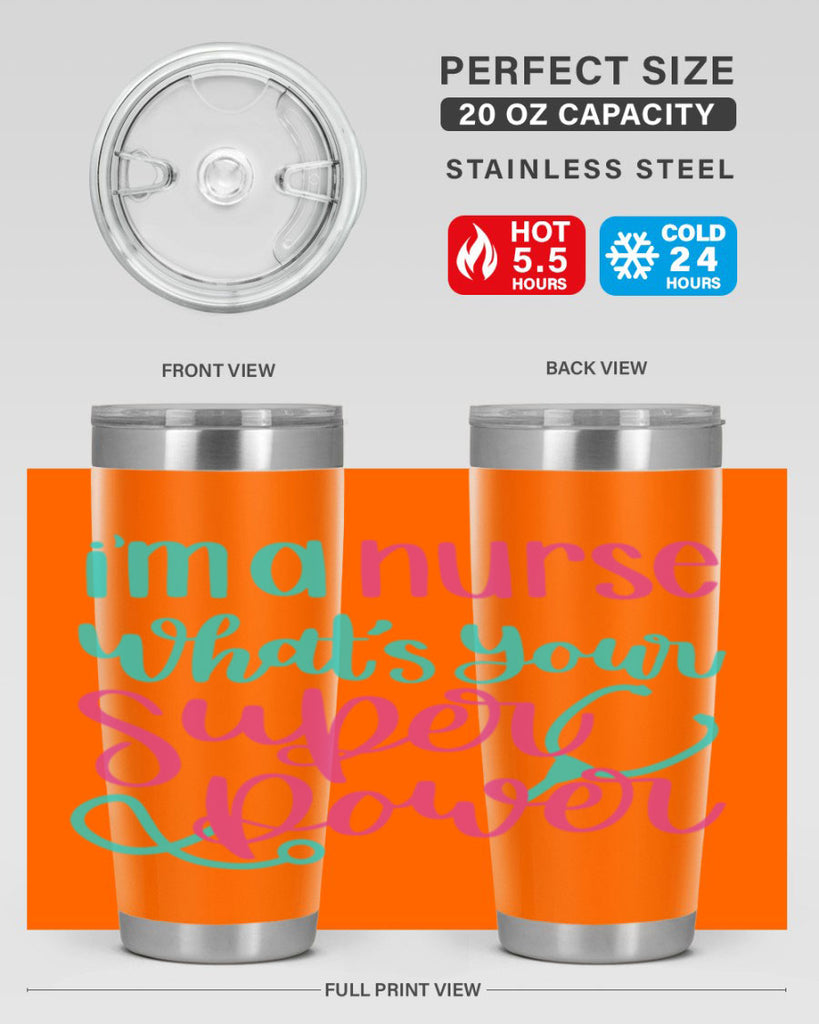 Im A Nurse Whats Your Superpower Style Style 157#- nurse- tumbler