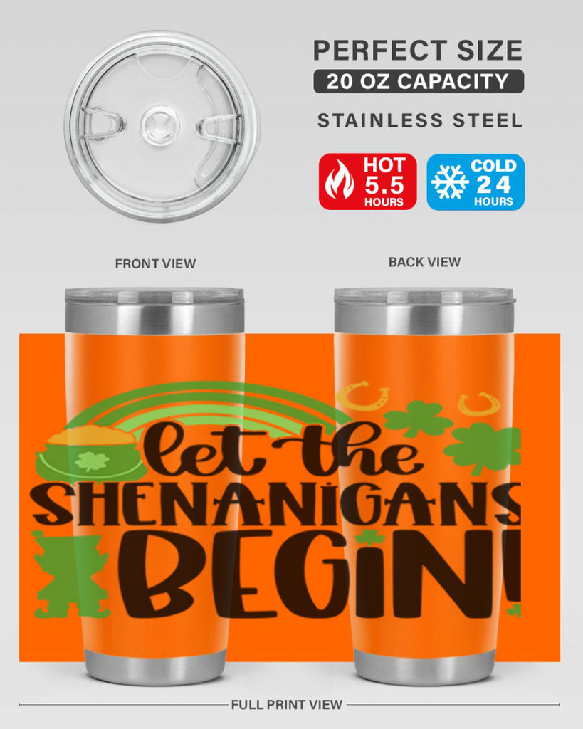 Let The Shenanigans Begin Style 71#- St Patricks Day- Tumbler