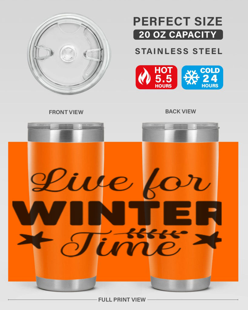 Live for Winter Time308#- winter- Tumbler