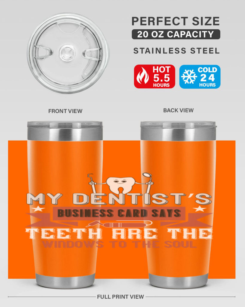 My dentist’s business card says Style 24#- dentist- tumbler