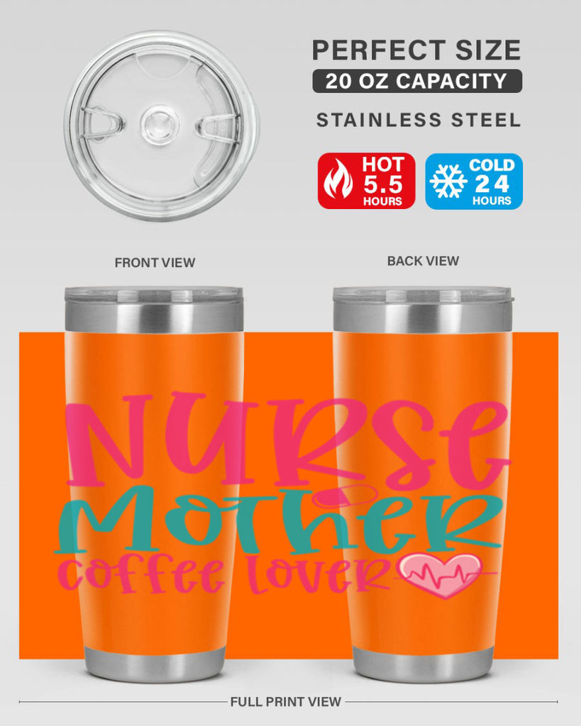 Nurse Mother Coffee Lover Style 371#- nurse- tumbler