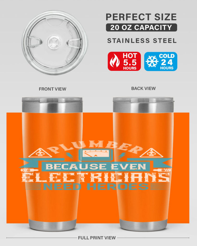 Plumber because even electricians need heroes Style 22#- electrician- tumbler