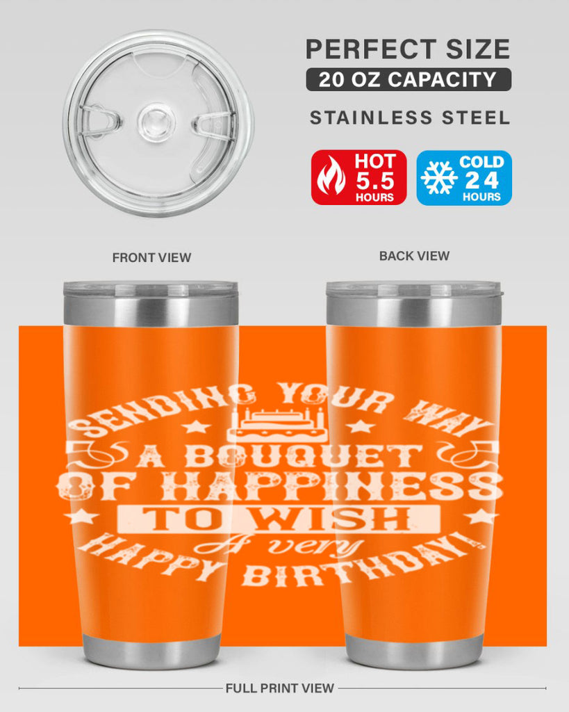 Sending your way a bouquet of happiness…To wish you a very happy birthday Style 45#- birthday- tumbler