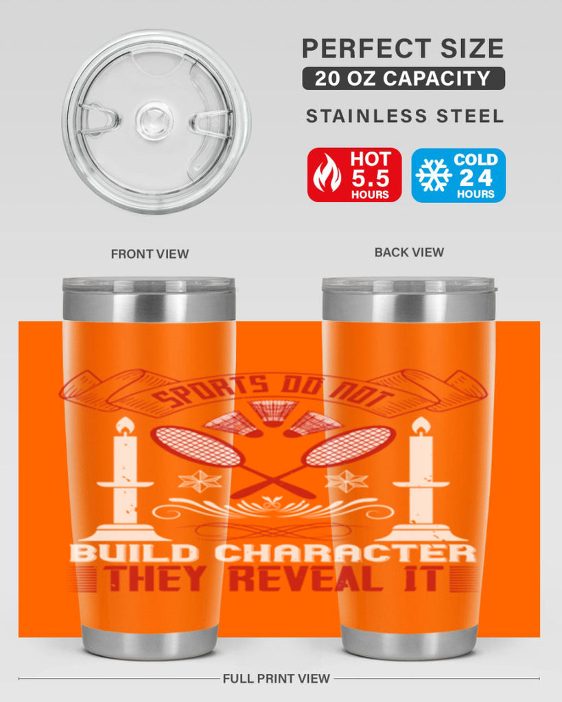 Sports do not build character They reveal it Style 19#- coaching- tumbler