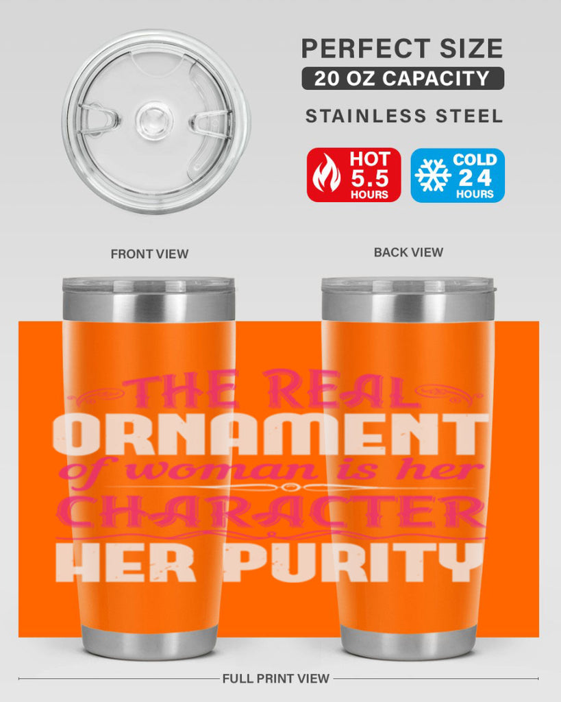 The real ornament of woman is her character her purity Style 22#- aunt- Tumbler