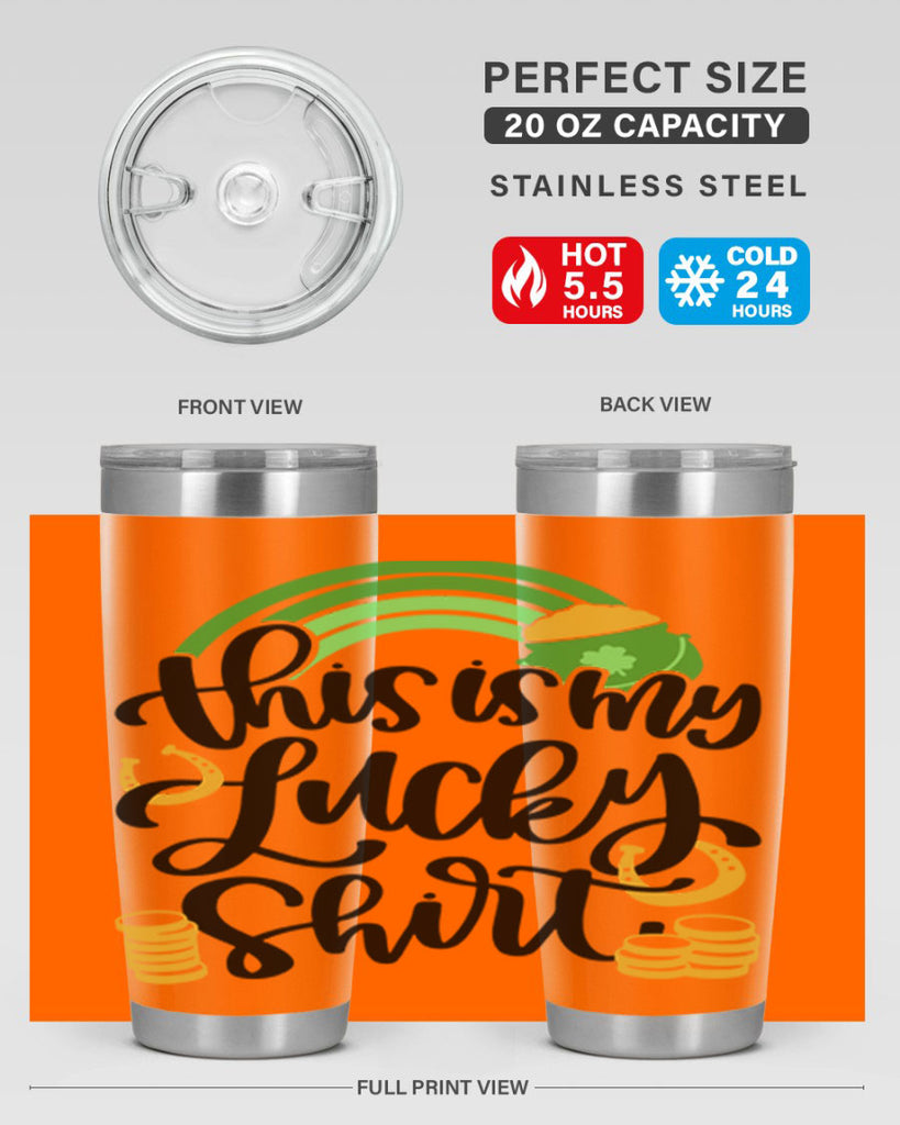 This Is My Lucky Shirt Style 22#- St Patricks Day- Tumbler