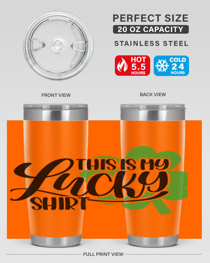 This Is My Lucky Shirt Style 23#- St Patricks Day- Tumbler