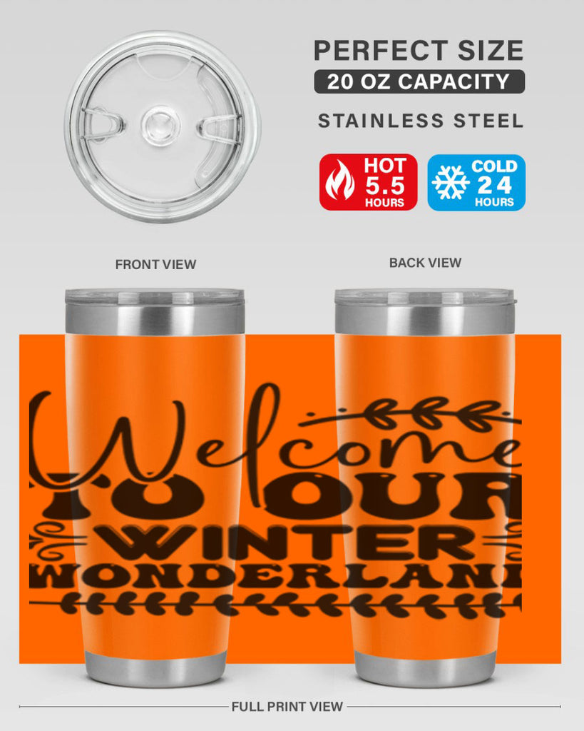 Welcome to our winter wonderland 477#- winter- Tumbler