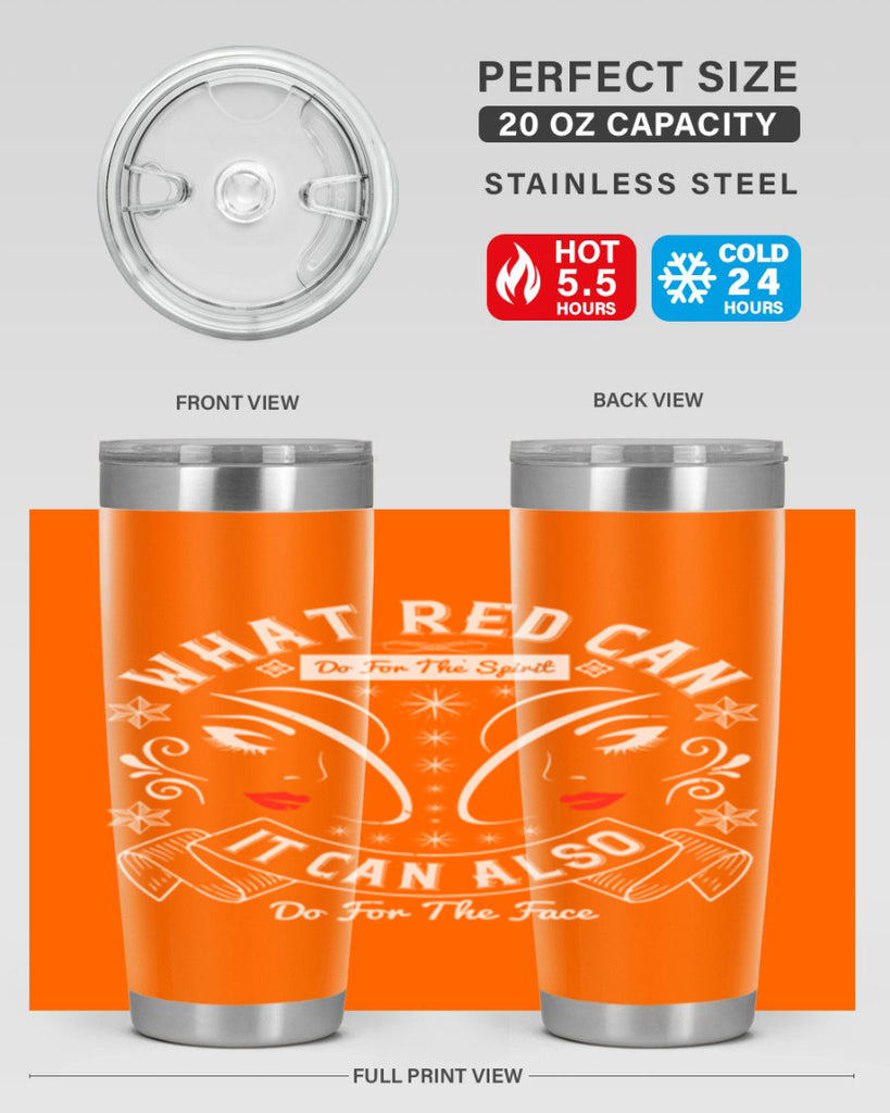 What red can do for the spirit it can also do for the face Style 175#- make up- Tumbler
