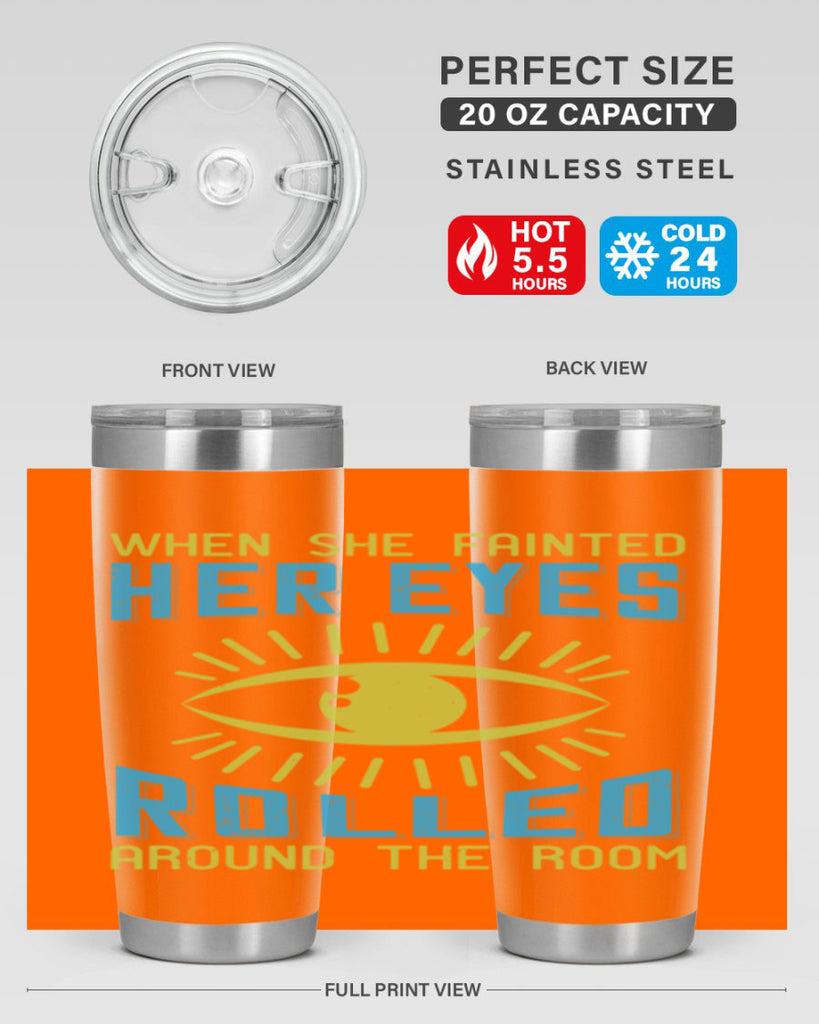 When she fainted her eyes rolled around the room Style 10#- medical- tumbler