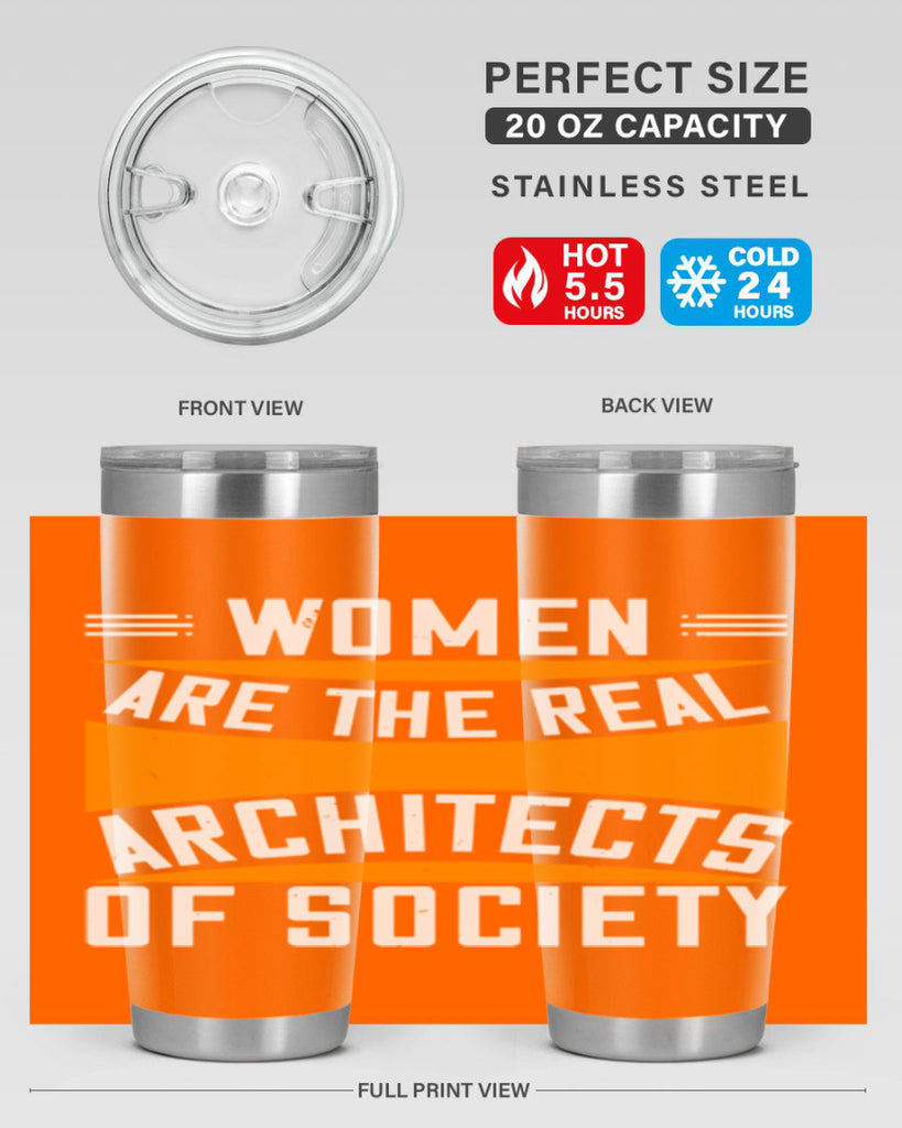 Women are the real architects Style 5#- womens day- Tumbler