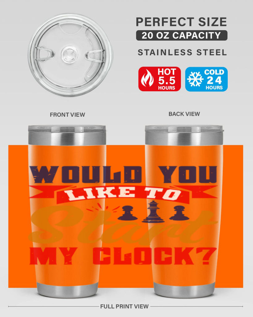 Would you like to start my clock 12#- chess- Tumbler
