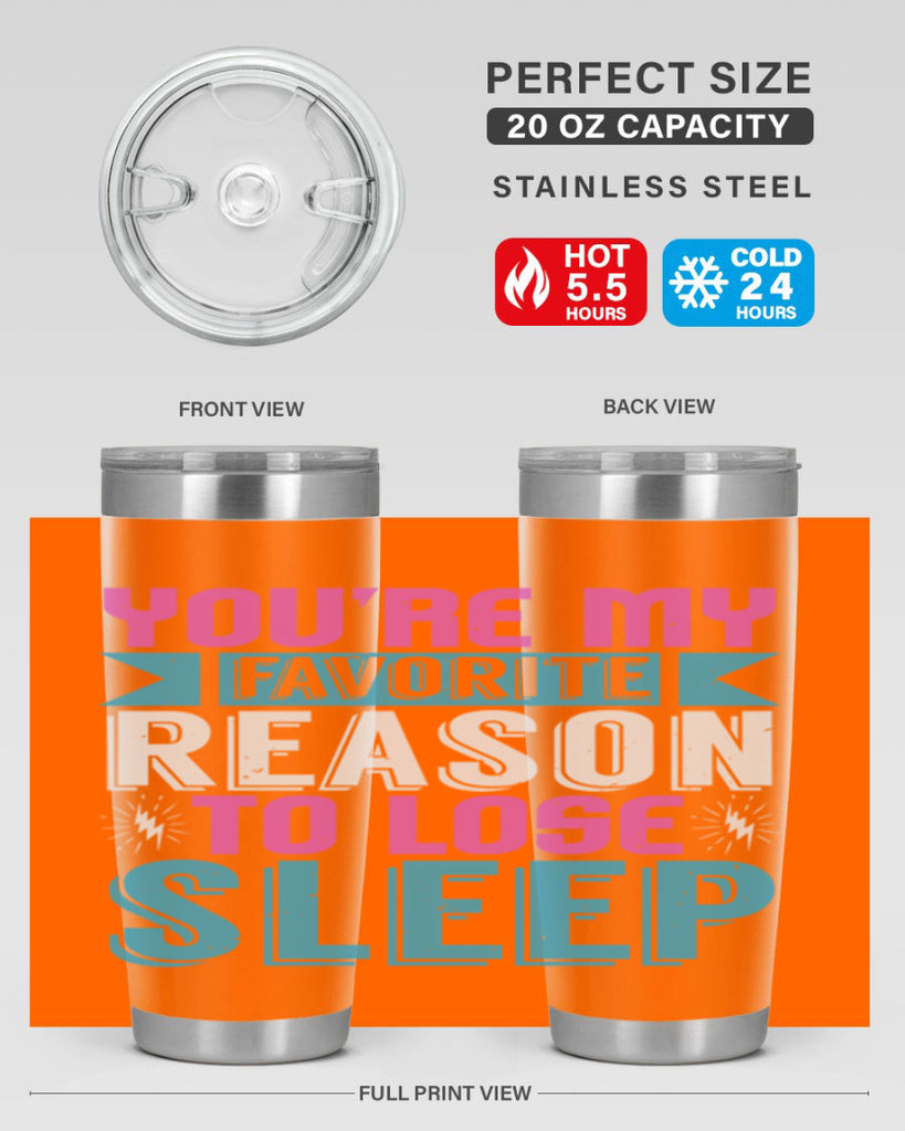 Youre my favorite season to lose sleep Style 156#- baby- tumbler
