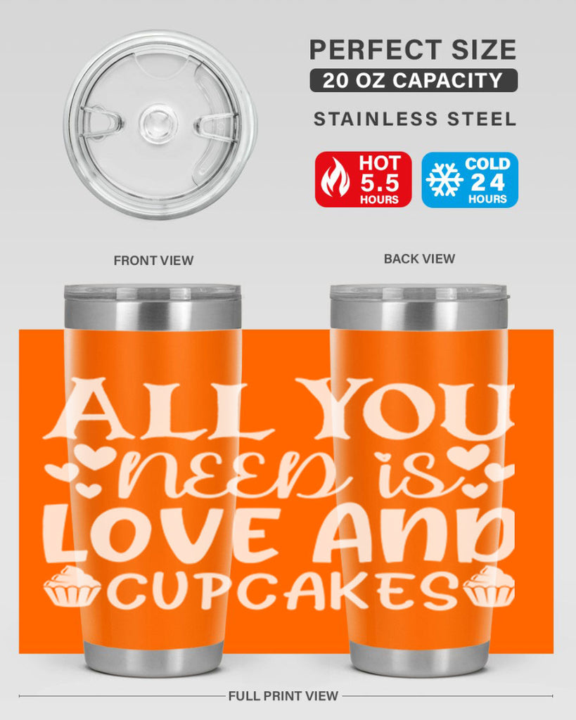 all you need is love and cupcakes 61#- kitchen- Tumbler