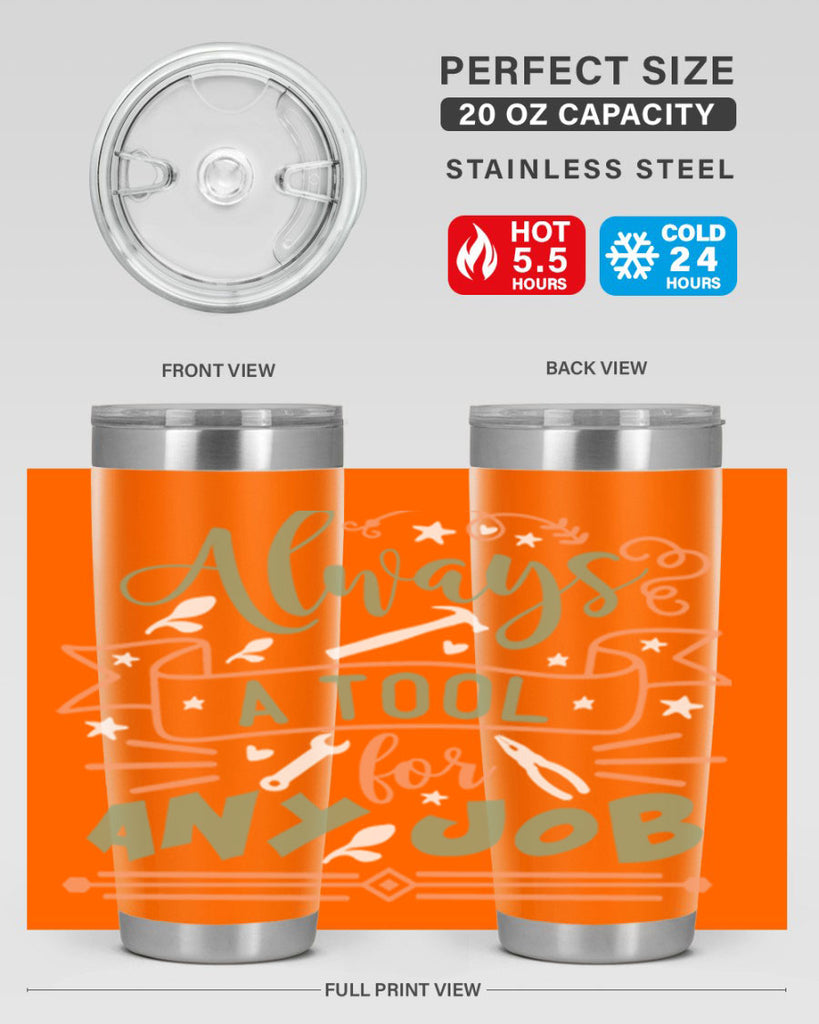 always a tool for any job 112#- fathers day- Tumbler