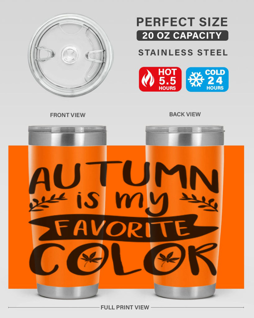 autumn is my favorite color 17#- fall- Tumbler
