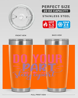 do your part stay apart Style 52#- corona virus- Tumbler