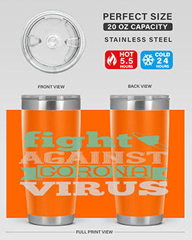 fight against corona virus Style 40#- corona virus- Tumbler