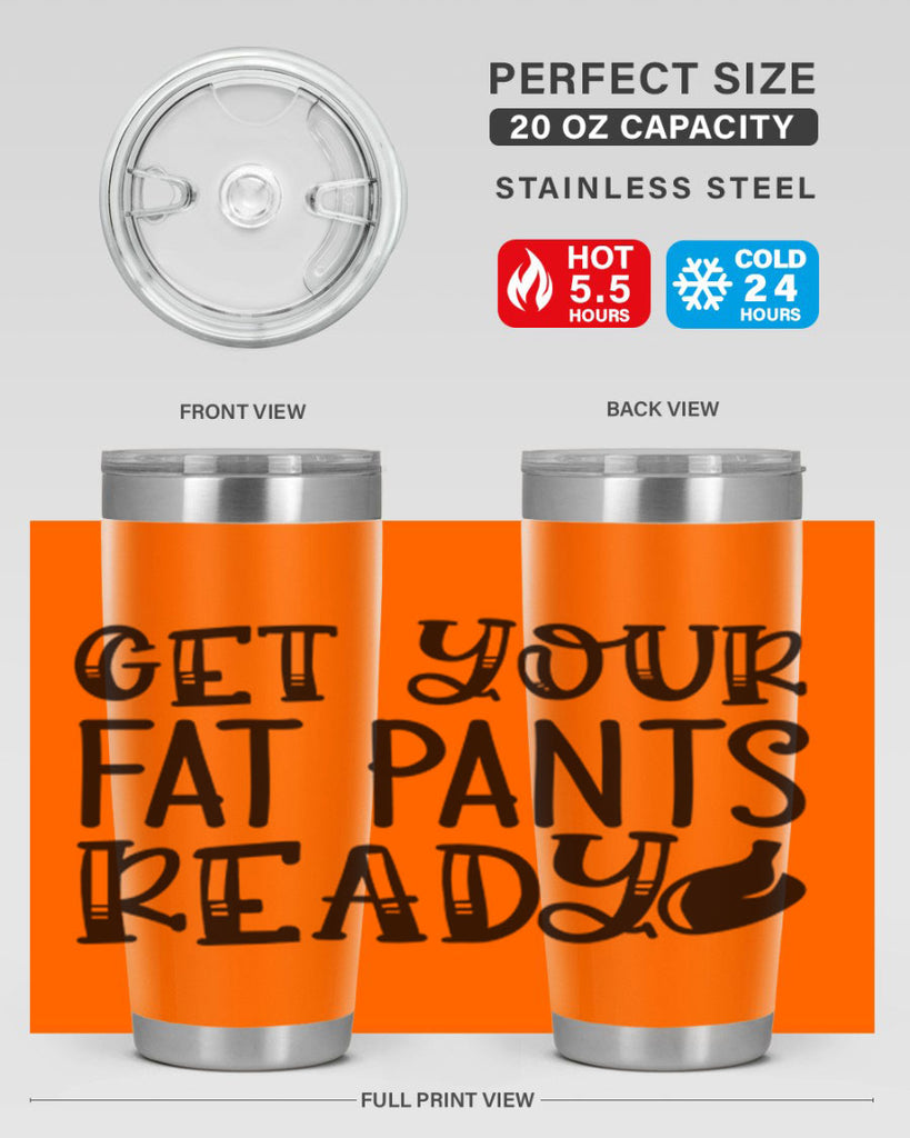 get your fat pants ready 36#- kitchen- Tumbler