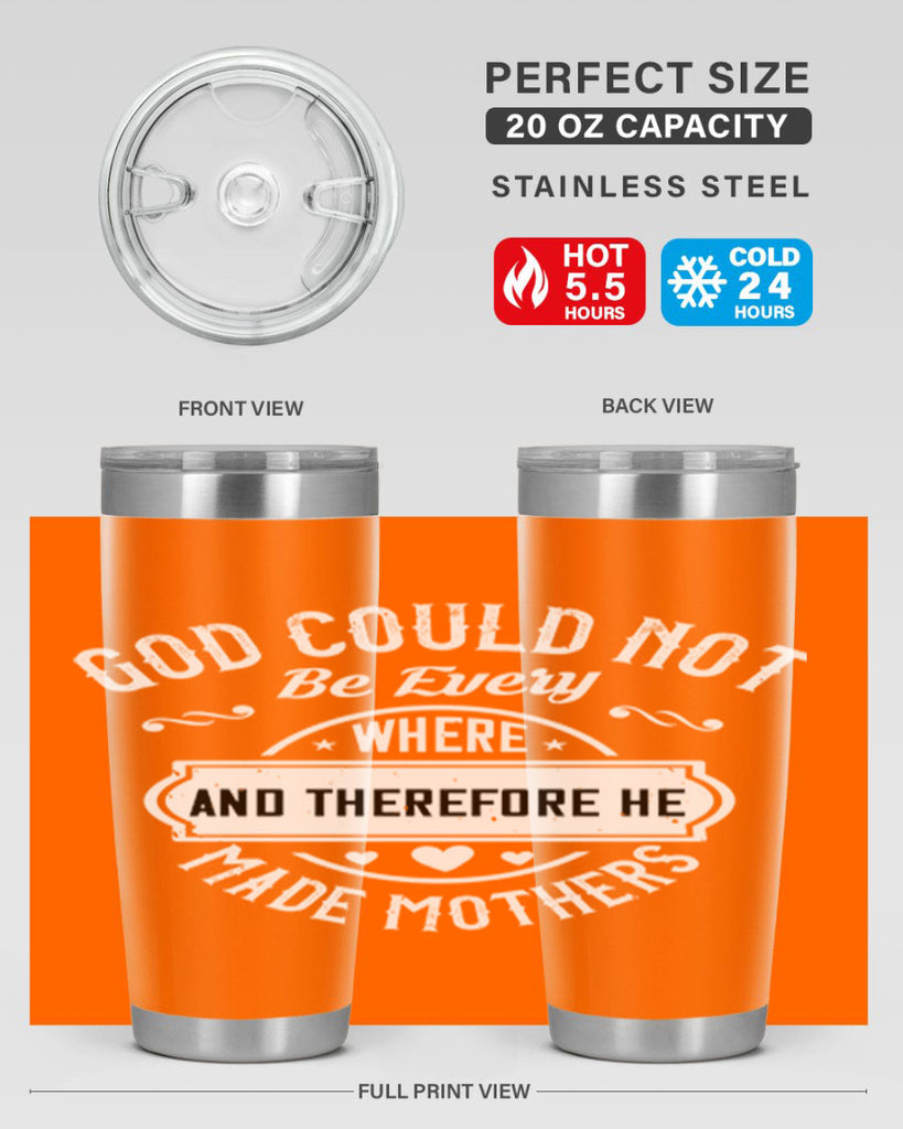 god could not be everywhere 82#- mothers day- Tumbler