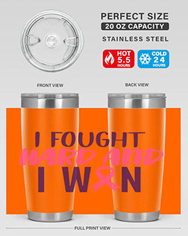 i fought hard and i won Style 10#- breast cancer- Tumbler