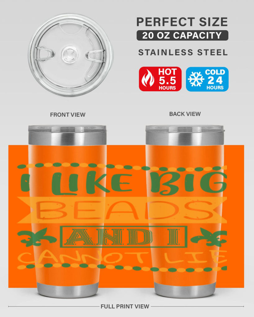 i like big beads and i cannot lie 67#- mardi gras- Tumbler