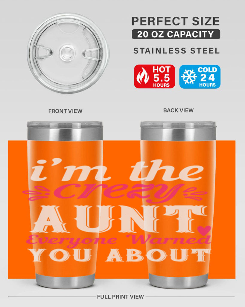 i’m the crezy aunt everyone warned you about Style 41#- aunt- Tumbler