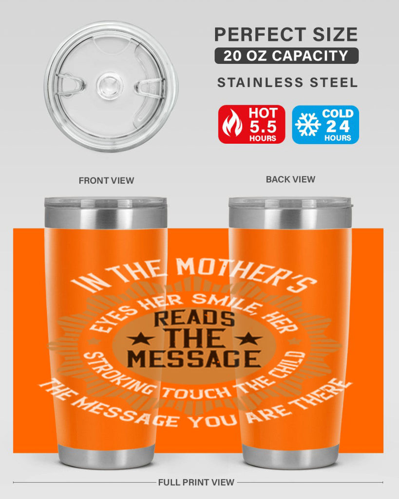 in the mother’s eyes 73#- mothers day- Tumbler