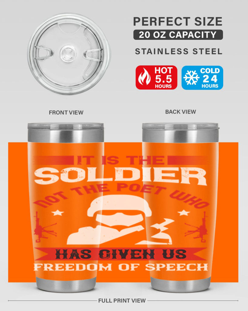 it is the soldier not the poet who has given us freedom of speech 52#- Veterns Day- Tumbler