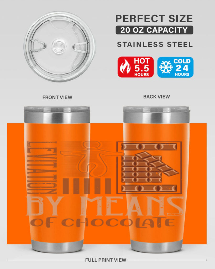 levitation by means of chocolate 26#- chocolate- Tumbler