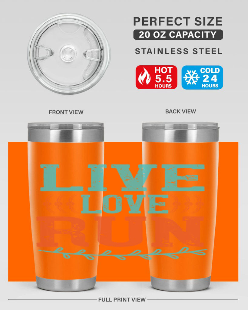 live love run 33#- running- Tumbler
