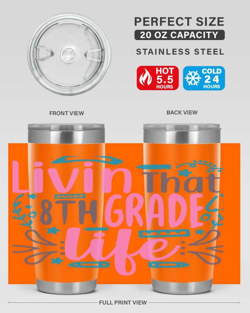 livin that 8th garde life 4#- 8th grade- Tumbler