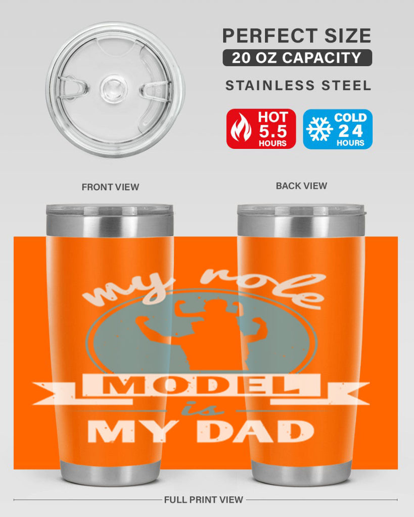 my role model is my dad 182#- fathers day- Tumbler