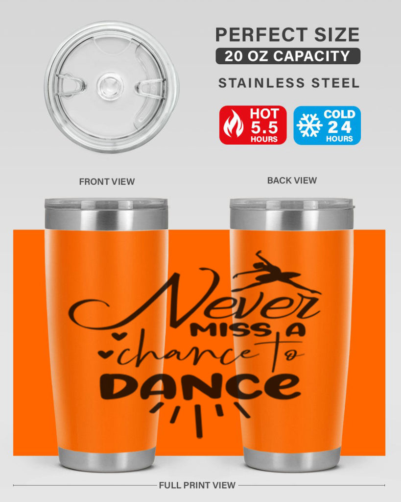 never miss a chance to dance 64#- ballet- Tumbler