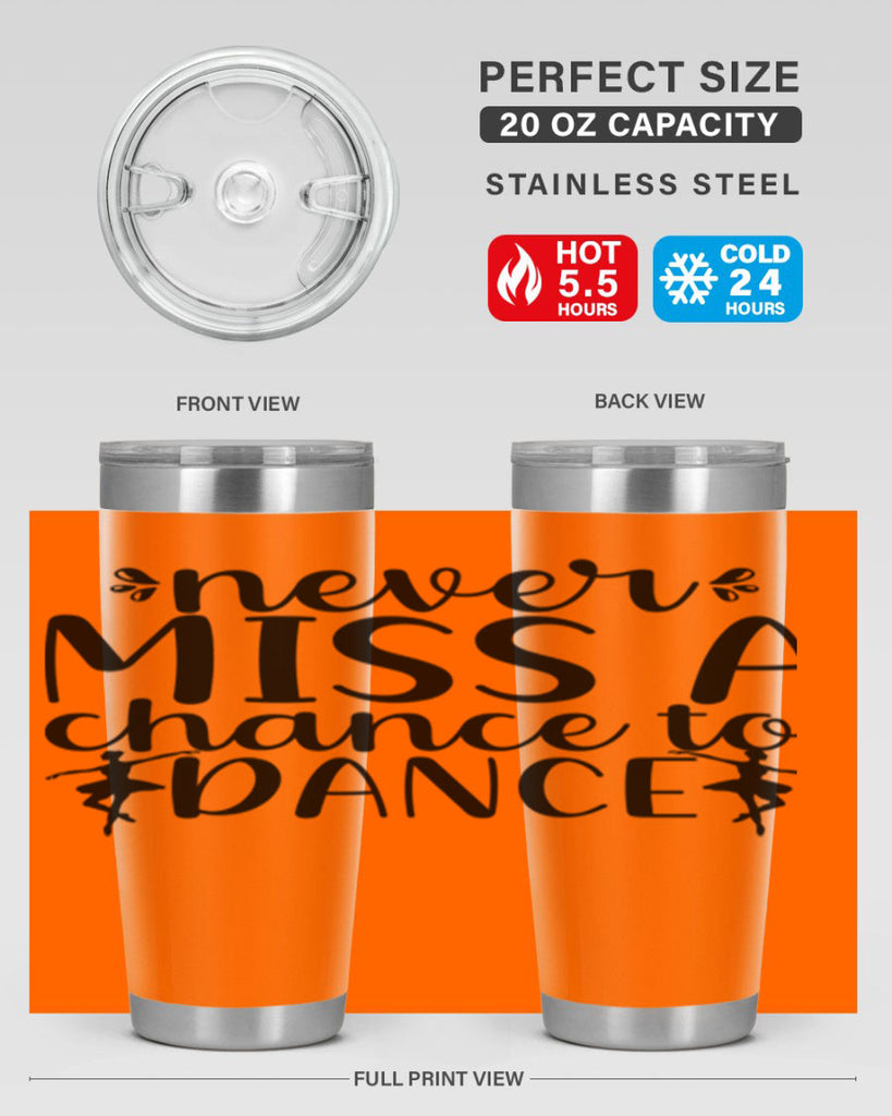 never miss a chance to dance66#- ballet- Tumbler