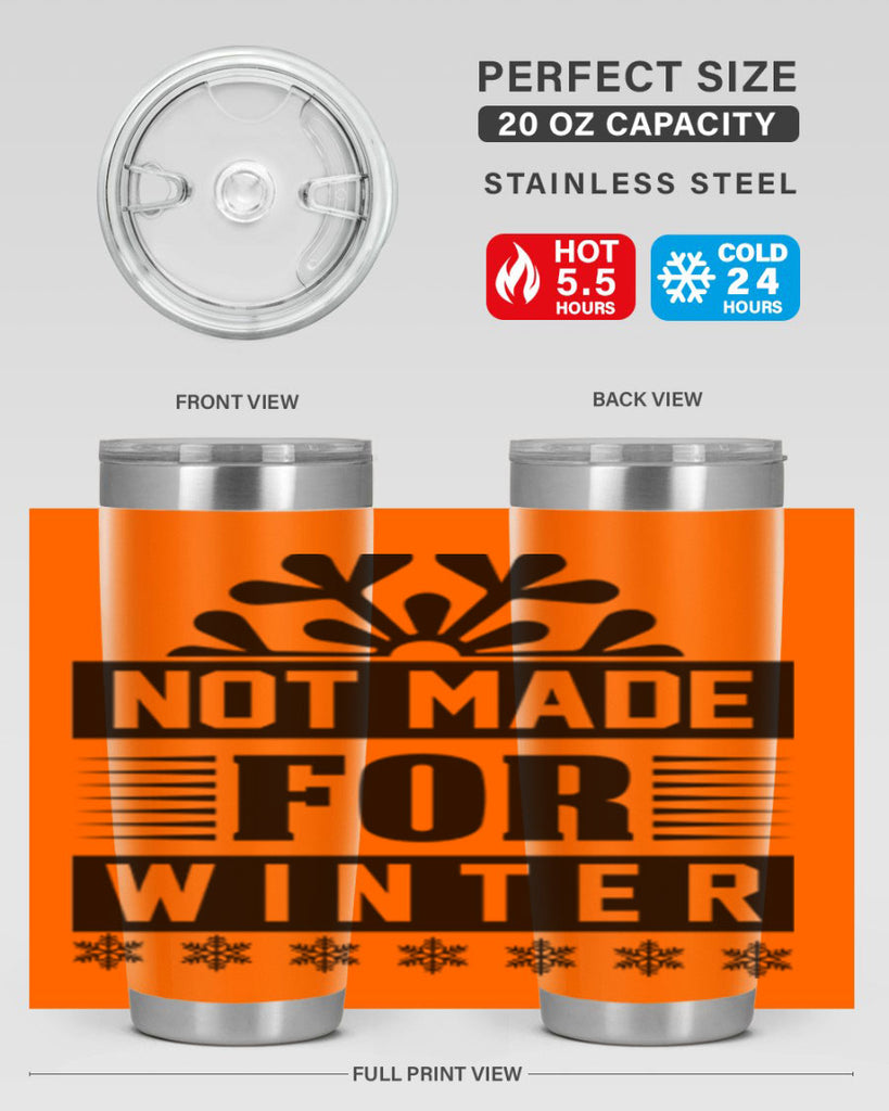 not made for winter 328#- winter- Tumbler
