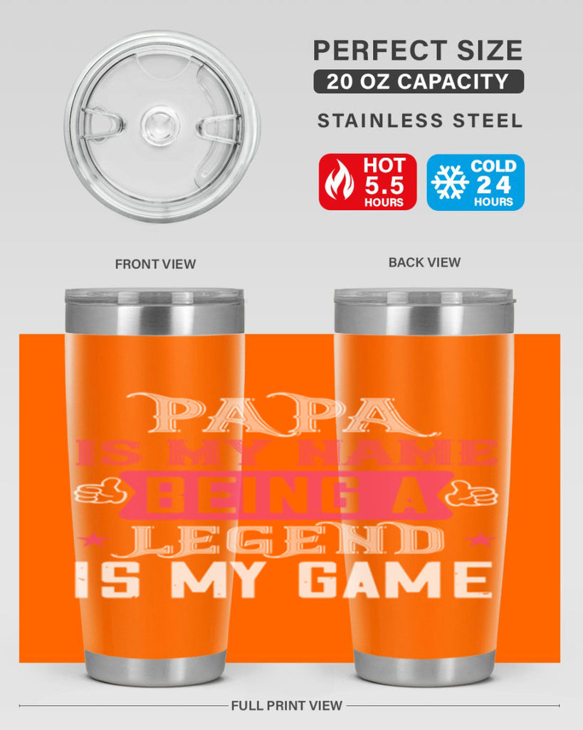 papa is my name being a legeng is my game 18#- grandpa - papa- Tumbler