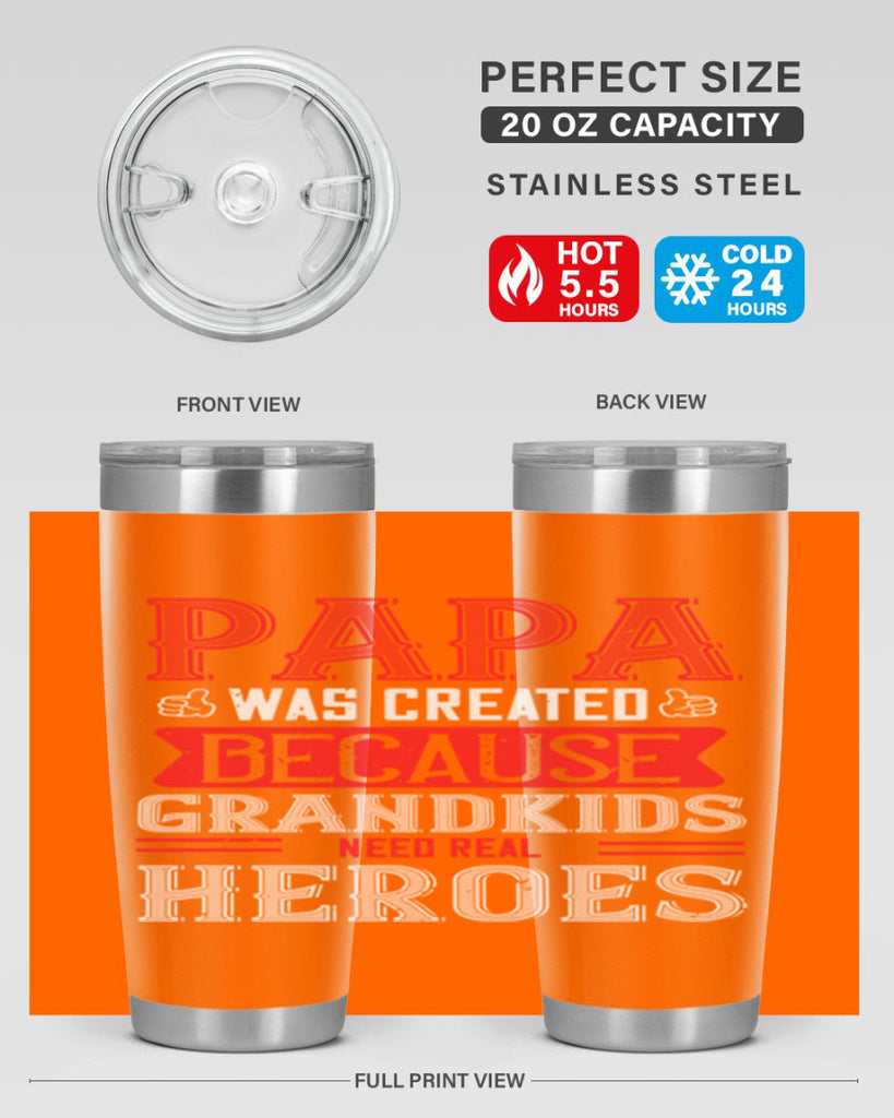 papa was created because grandkids need real 14#- grandpa - papa- Tumbler