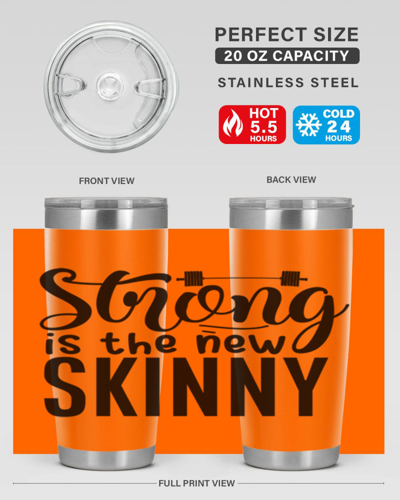 strong is the new skinny 11#- gym- Tumbler