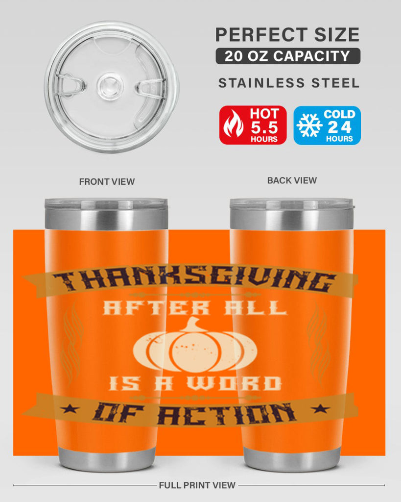 thanksgiving after all is a word of action 8#- thanksgiving- Tumbler