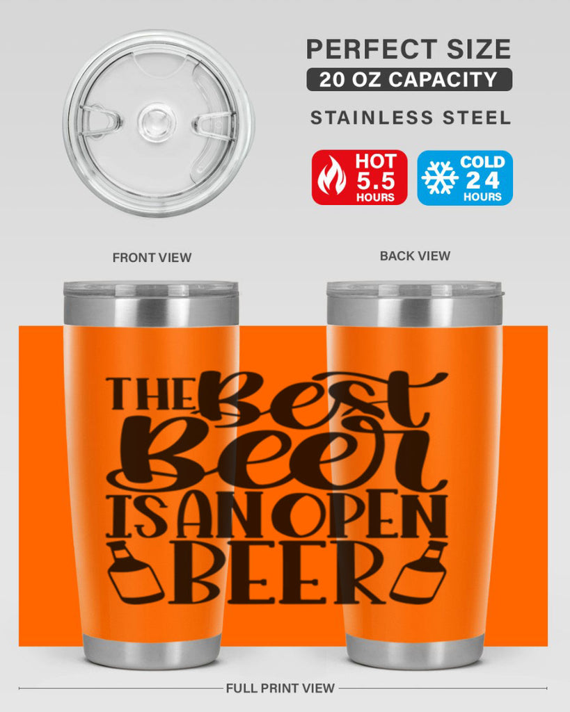 the best beer is an open beer 21#- beer- Tumbler