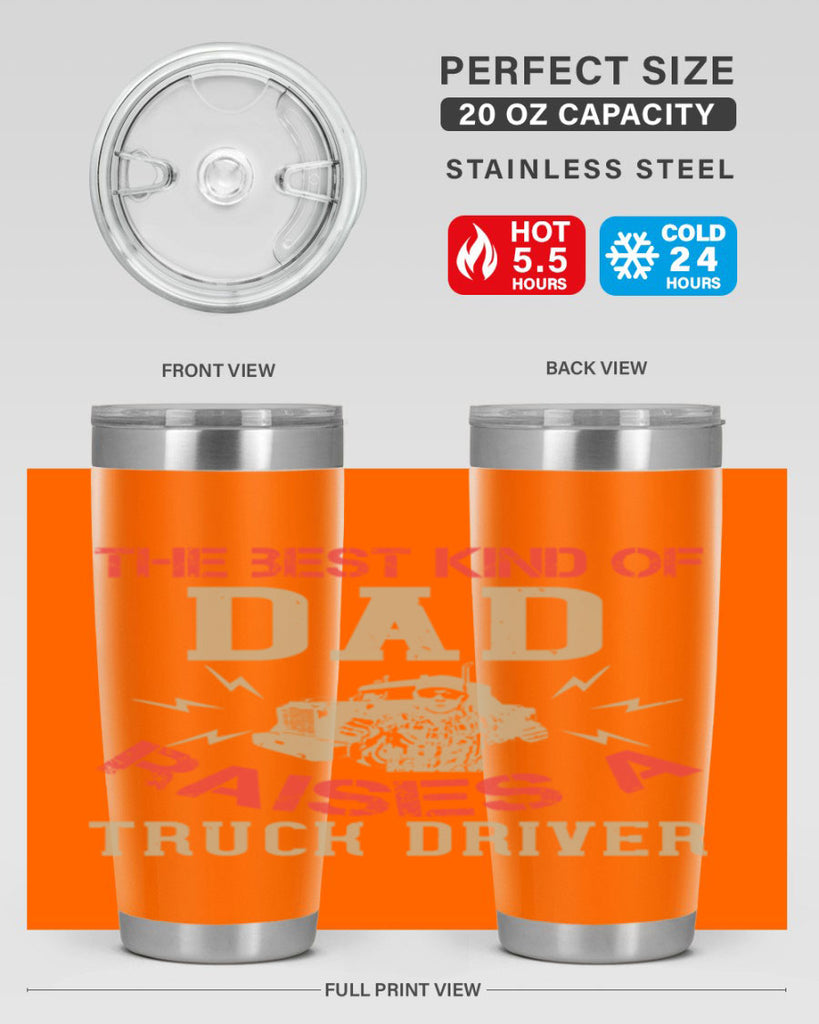 the best kind of dad raises a truck driver Style 21#- truck driver- tumbler