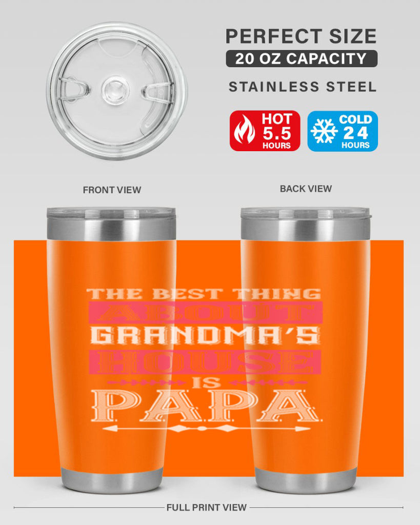 the best thing about grandmas 7#- grandpa - papa- Tumbler