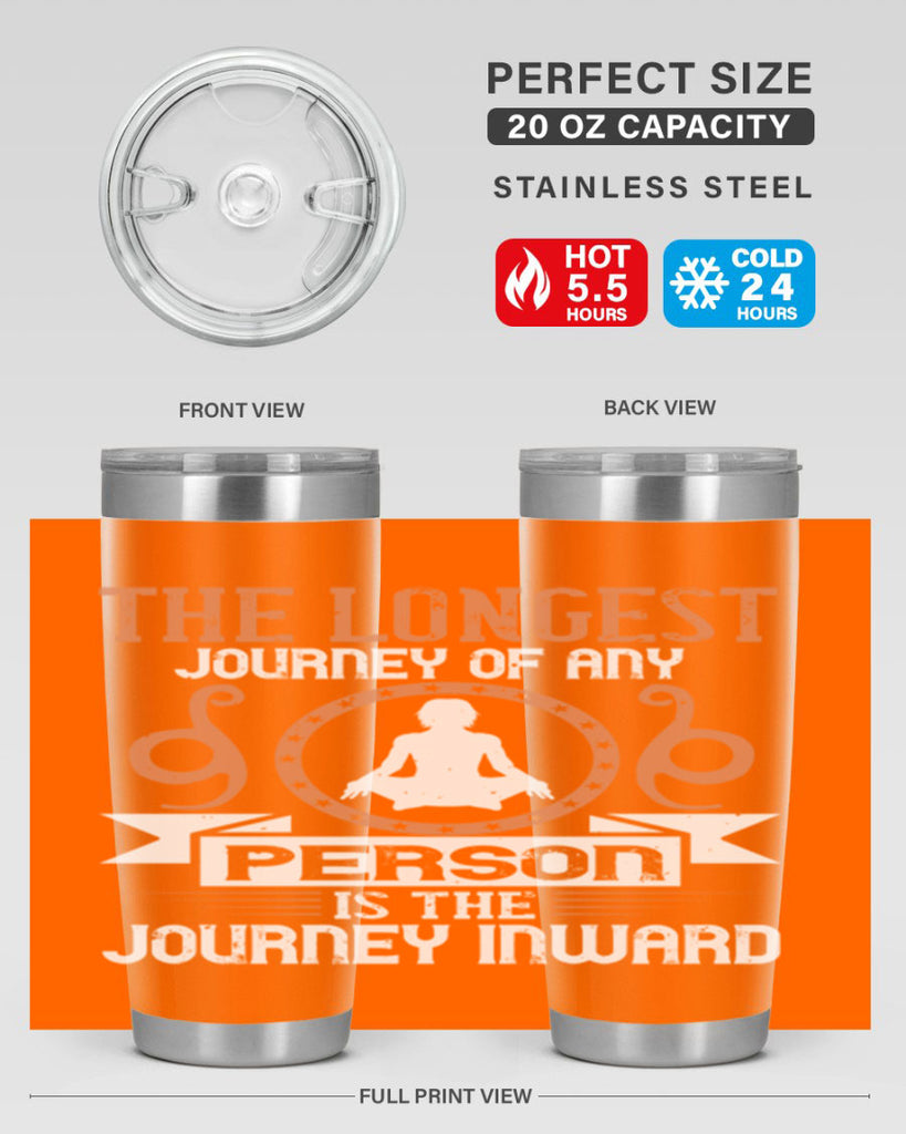 the longest journey of any person is the journey inward 58#- yoga- Tumbler