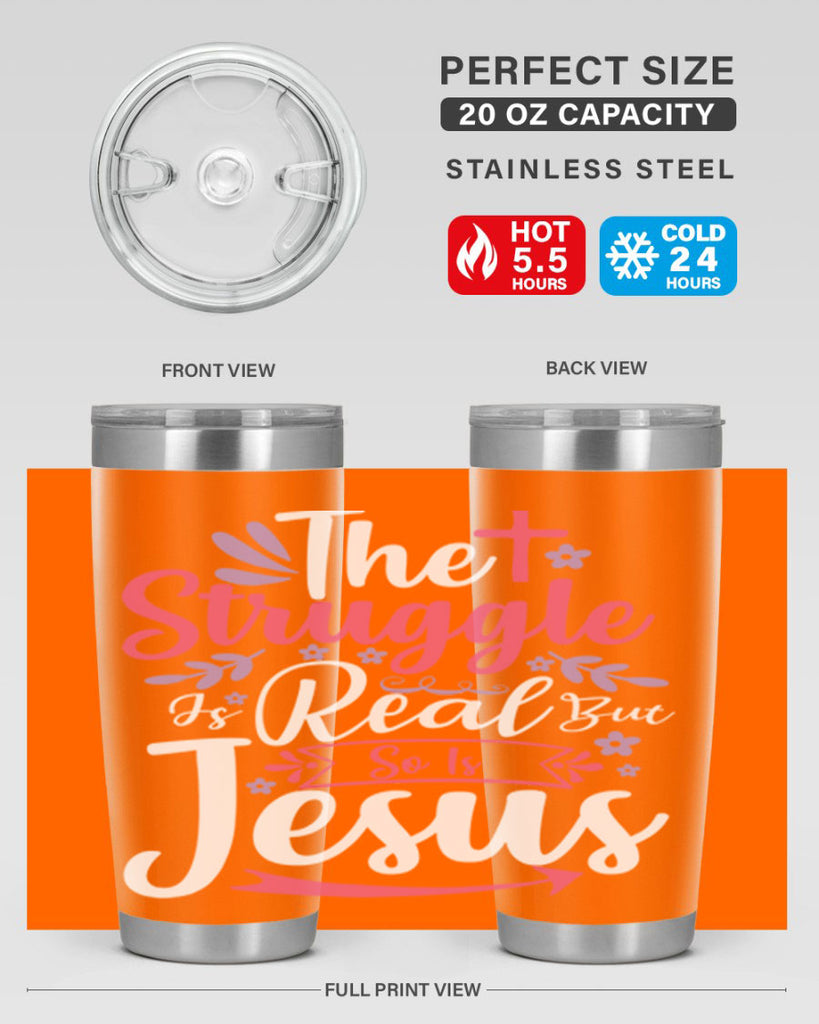 the struggle is real but so is jesus 5#- easter- Tumbler
