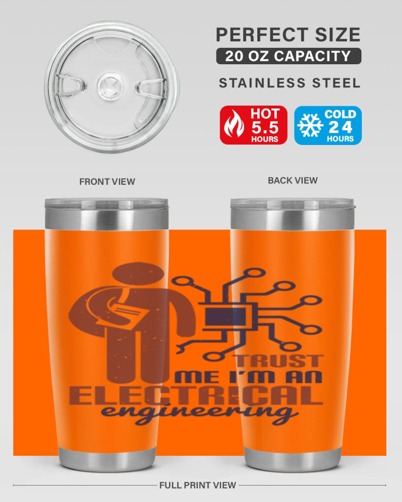 trust me Im an electrical engineering Style 34#- engineer- tumbler