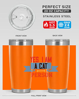 yes i am acat person Style 123#- cat- Tumbler