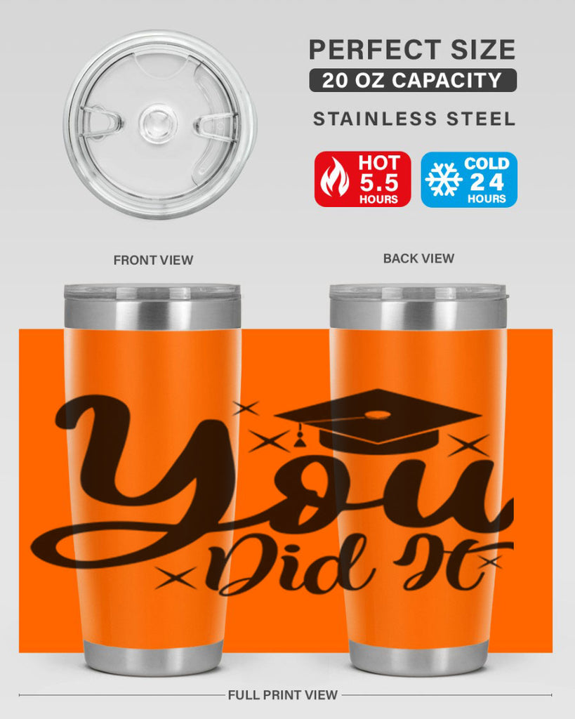 you did it 9#- graduation- Tumbler